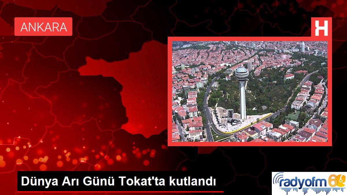 Dünya Arı Günü Tokat’ta kutlandı