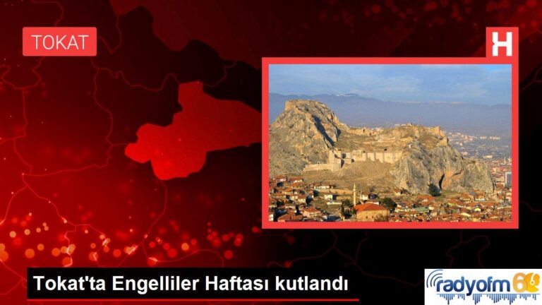 Tokat’ta Engelliler Haftası kutlandı