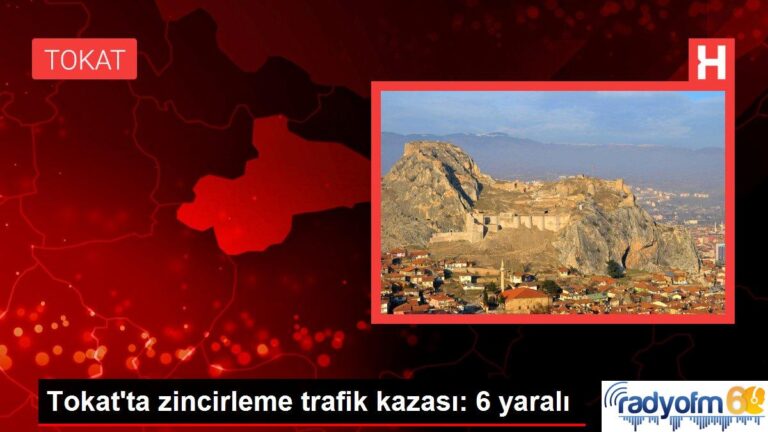 Tokat’ta zincirleme trafik kazası: 6 yaralı