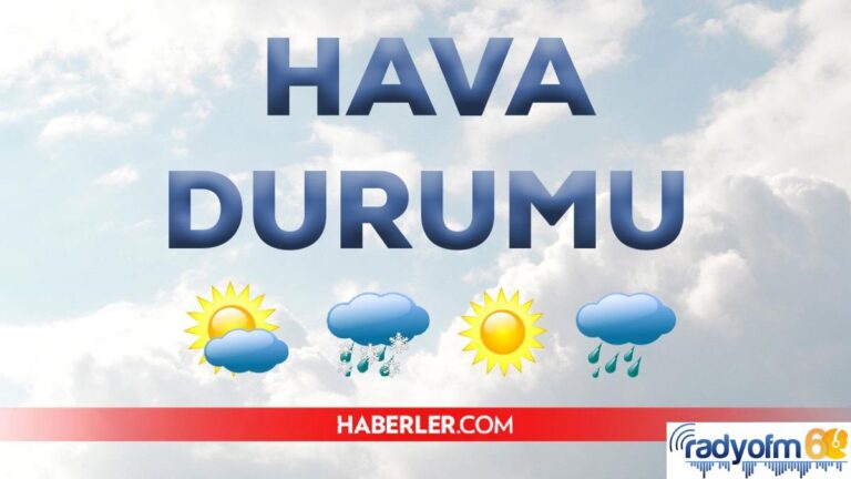 14 Haziran 2022 Tokat hava durumu nasıl? Meteoroloji Tokat bugün ve yarın kaç derece? Hafta sonu hava nasıl olacak?