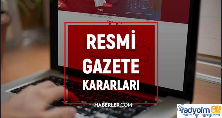 31 Temmuz 2022 Resmi Gazete bugünün kararları: Resmi Gazete son dakika atamaları! 31 Temmuz 2022 Pazar Bugün Resmi Gazete’de yayınlandı mı?