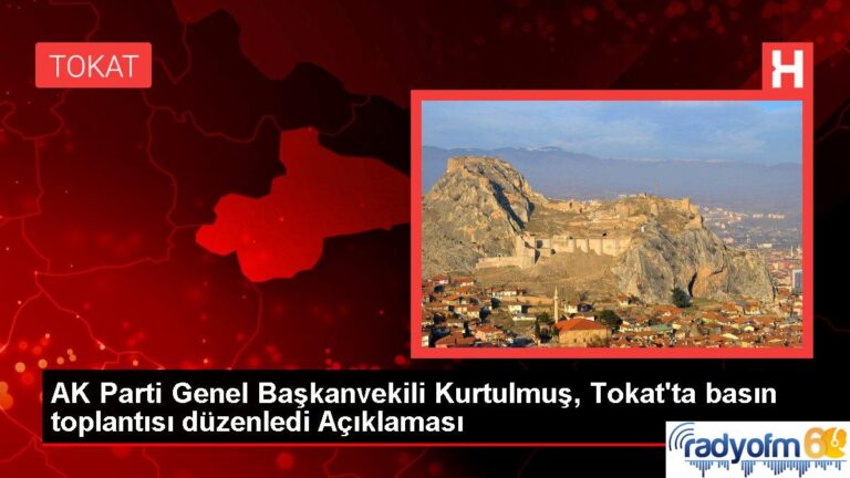 Tokat haberi | AK Parti Genel Başkanvekili Kurtulmuş, Tokat’ta basın toplantısı düzenledi Açıklaması
