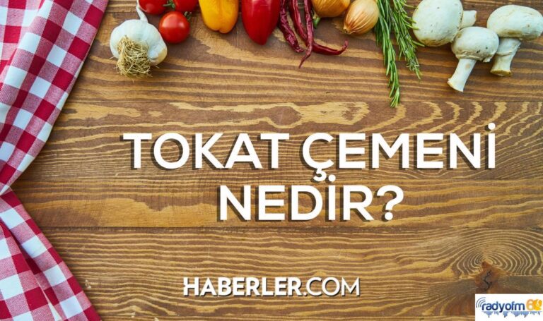 Tokat çemeni nedir? Çemen nedir? Çemen Tokat’ın mı? Çemen nerelerde kullanılır?